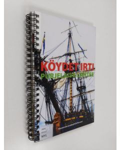 Kirjailijan Mika Myllyneva käytetty teos Köydet irti - purjelaiva lähtee