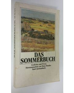 Kirjailijan Hans Bender käytetty kirja Das sommerbuch : Gedichte und prosa