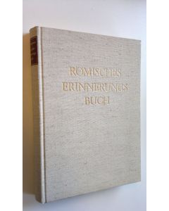 Kirjailijan Werner Bergengruen käytetty kirja Römisches Erinnerungsbuch