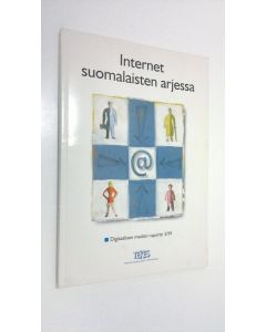 käytetty kirja Internet suomalaisten arjessa : Kansallisen multimediaohjelman Kuluttajatutkimukset-hanke