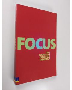 Kirjailijan Jurgen Wolff käytetty kirja Focus: The Power of Targeted Thinking