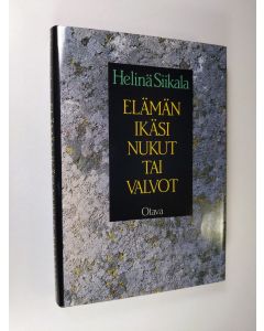 Kirjailijan Helinä Siikala käytetty kirja Elämän ikäsi, nukut tai valvot : runoa, mietettä 1975-1985 (ERINOMAINEN)