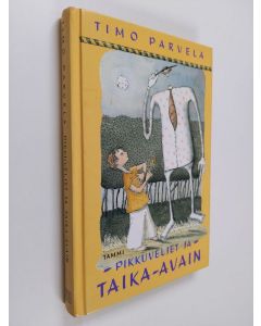 Kirjailijan Timo Parvela käytetty kirja Pikkuveljet ja taika-avain