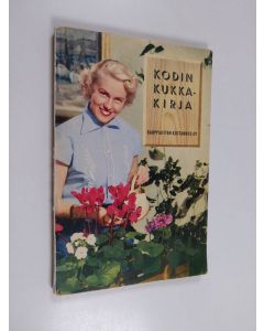 Kirjailijan Einar Sjöbeck käytetty kirja Kodin kukkakirja