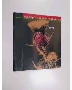 käytetty teos Tunne ja hetki : ruotsalais-suomalainen vaihtonäyttely = Stund och känsla : svensk-finsk utbytesutställning