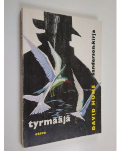 Kirjailijan David Hume käytetty kirja Tyrmääjä : salapoliisiromaani