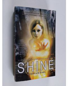 Kirjailijan Jetse de Vries käytetty kirja Shine - An Anthology of Optimistic SF