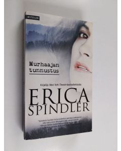 Kirjailijan Erica Spindler käytetty kirja Murhaajan tunnustus