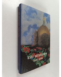 Kirjailijan Kari Hotakainen käytetty kirja Iisakin kirkko