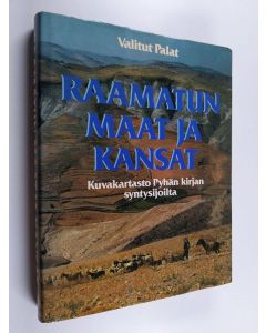 Tekijän Hannele Hietala-Spaskos  käytetty kirja Raamatun maat ja kansat : kuvakartasto Pyhän kirjan syntysijoilta