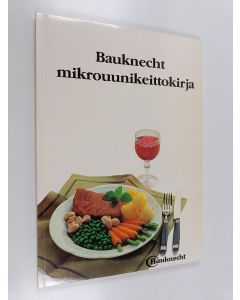 käytetty kirja Bauknecht mikrouunikeittokirja