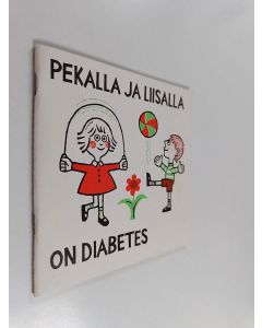 Kirjailijan Hans Albertsen käytetty teos Pekalla ja Liisalla on diabetes