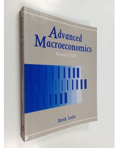 Kirjailijan Derek Leslie käytetty kirja Advanced macroeconomics : beyond IS/LM