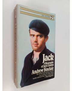 Kirjailijan Andrew Sinclair käytetty kirja Jack : a Biography of Jack London