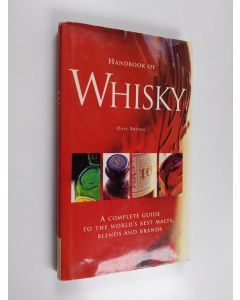 Kirjailijan Dave Broom & Broom D Staff käytetty kirja Handbook of Whisky - A Complete Guide to the World's Best Malts, Blends and Brands