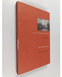 käytetty kirja Taiteilija : mielikuvat ja todellisuus : seminaari 25.1.-26.1.1991 = Artist : images and reality : seminar 25.1.-26.1.1991
