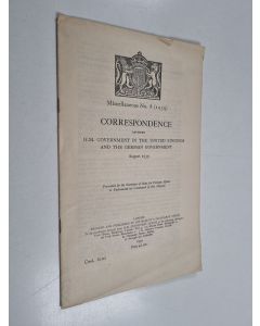 käytetty teos Correspondence between H.M. Government in the Unites Kingdom and the German Government August 1939