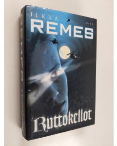 Kirjailijan Ilkka Remes käytetty kirja Ruttokellot