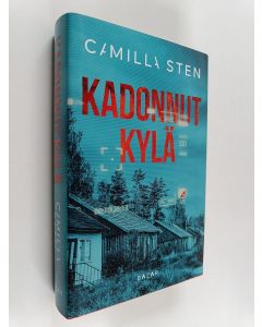 Kirjailijan Camilla Sten käytetty kirja Kadonnut kylä