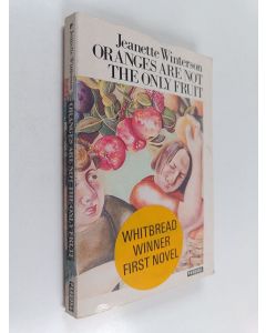 Kirjailijan Jeannette Winterson käytetty kirja Oranges are not the only fruit