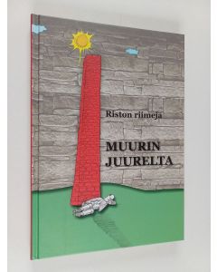 Kirjailijan Risto Salmi käytetty kirja Riston riimejä : muurin juurelta