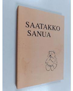 käytetty kirja Saatakko sanua : Vihannin murteen sanoja, sanontoja ja sananparsia