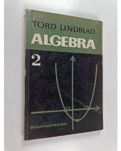 Kirjailijan Tord Lindblad käytetty kirja Algebra 2