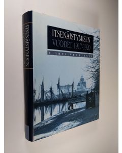 käytetty kirja Itsenäistymisen vuodet 1917-1920 1: Irti Venäjästä