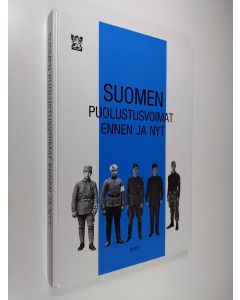 Kirjailijan Urho Myllyniemi käytetty kirja Suomen puolustusvoimat ennen ja nyt