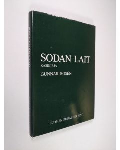 Kirjailijan Gunnar Rosen käytetty kirja Sodan lait : käsikirja