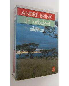 Kirjailijan Andre Brink käytetty kirja Un turbulent silence