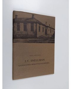 Kirjailijan Pekka Lappalainen käytetty teos J.V. Snellman : kansallinen herättäjä Kuopiossa