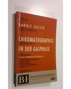 Kirjailijan Rudolph Kaiser käytetty kirja Chromatographie in der Gasphase