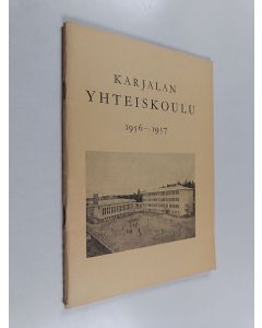 käytetty teos Karjalan yhteiskoulu 1956-1957 : Kertomus lukuvuodesta