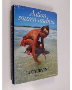 Kirjailijan Lucy Irvine käytetty kirja Aution saaren unelma