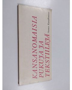 Kirjailijan Hilkka Vilppula käytetty kirja Kansanomaisia pukuja ja tekstiilejä