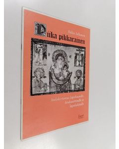 Kirjailijan Pekka Jalkanen käytetty teos Piika pikkarainen joulukertomus lapsikuorolle, koulusoittimille ja lapsilukijoille