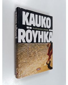 Kirjailijan Kauko Röyhkä käytetty kirja Kreikkalainen salaatti