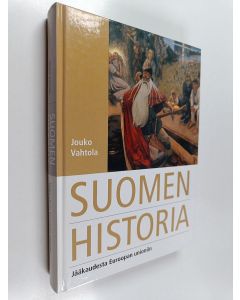 Kirjailijan Jouko Vahtola käytetty kirja Suomen historia : jääkaudesta Euroopan unioniin