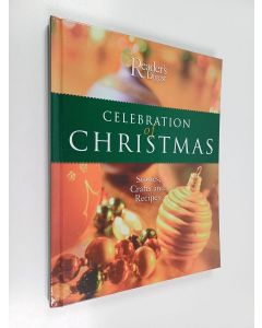 käytetty kirja Celebration of Christmas : A Treasury of Stories, Music, Crafts, and Recipes