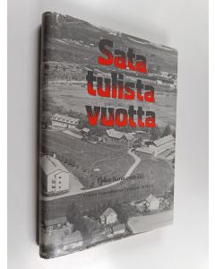 Kirjailijan Esko Korkeamäki käytetty kirja Sata tulista vuotta