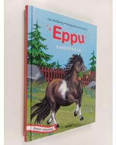 Kirjailijan Lin Hallberg käytetty kirja Eppu karkuteillä