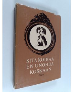 käytetty kirja Sitä koiraa en unohda koskaan