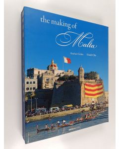 Kirjailijan Daniel Cilia & Reuben Grima käytetty kirja The Making of Malta