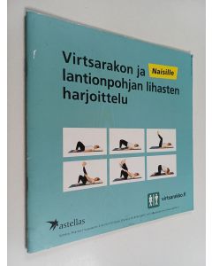 käytetty teos Virtsarakon ja lantionpohjalihasten harjoittelu naisille : Virtsarakon ja lantionpohjan lihasten harjoittaminen miehille