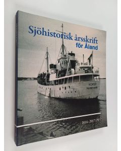 Kirjailijan Henrik Karlsson käytetty kirja Sjöhistorisk årsskrift för Åland. 2016 - 2017:29