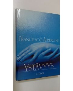 Kirjailijan Francesco Alberoni käytetty kirja Ystävyys