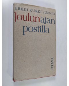 Kirjailijan Erkki Kurki-Suonio käytetty kirja Joulunajan postilla