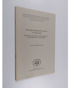 Kirjailijan Kaarle Nordenstreng käytetty teos Toward quantification of meaning : an evaluation of the semantic differential technique