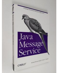 Kirjailijan Richard Monson-Haefel käytetty kirja Java message service (ERINOMAINEN)